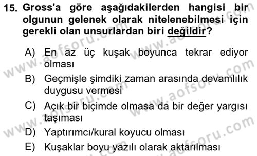 Kültür Sosyolojisi Dersi 2018 - 2019 Yılı (Vize) Ara Sınav Soruları 15. Soru