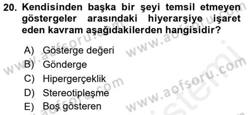 Kültür Sosyolojisi Dersi 2018 - 2019 Yılı (Final) Dönem Sonu Sınav Soruları 20. Soru
