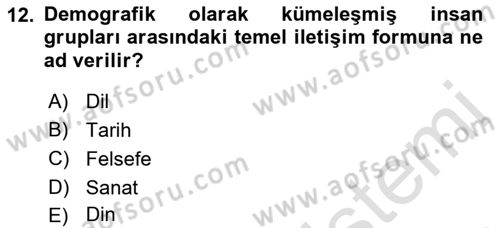Kültür Sosyolojisi Dersi 2019 - 2020 Yılı (Vize) Ara Sınav Soruları 12. Soru