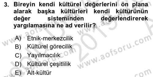 Kültür Sosyolojisi Dersi 2019 - 2020 Yılı (Vize) Ara Sınav Soruları 3. Soru
