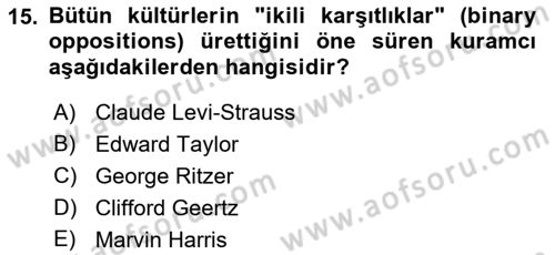 Kültür Sosyolojisi Dersi 2019 - 2020 Yılı (Final) Dönem Sonu Sınav Soruları 15. Soru