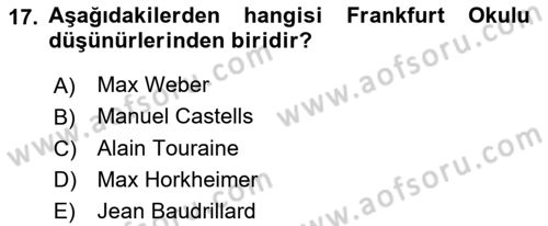 Kültür Sosyolojisi Dersi 2019 - 2020 Yılı (Final) Dönem Sonu Sınav Soruları 17. Soru