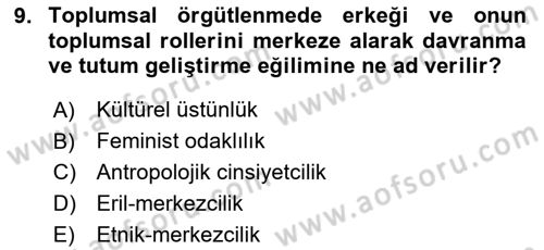 Kültür Sosyolojisi Dersi 2020 - 2021 Yılı Yaz Okulu Sınav Soruları 9. Soru