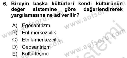 Kültür Sosyolojisi Dersi 2021 - 2022 Yılı (Final) Dönem Sonu Sınav Soruları 6. Soru