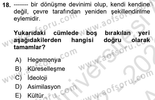 Kültür Sosyolojisi Dersi 2022 - 2023 Yılı (Vize) Ara Sınav Soruları 18. Soru