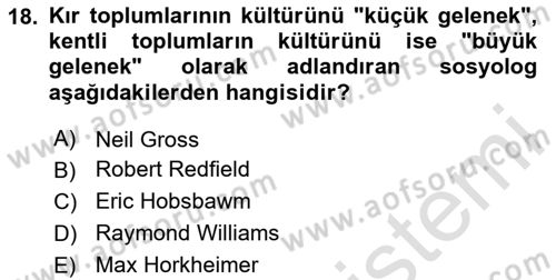 Kültür Sosyolojisi Dersi 2025 - 2026 Yılı (Vize) Ara Sınav Soruları 18. Soru