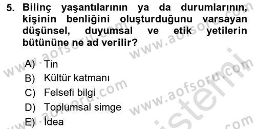 Kültür Sosyolojisi Dersi 2025 - 2026 Yılı Yaz Okulu Sınav Soruları 5. Soru