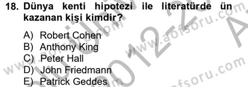 Kent Sosyolojisi Dersi 2012 - 2013 Yılı (Vize) Ara Sınav Soruları 18. Soru