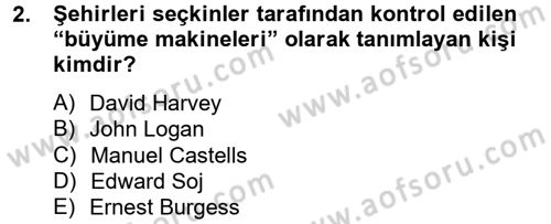 Kent Sosyolojisi Dersi 2012 - 2013 Yılı (Vize) Ara Sınav Soruları 2. Soru