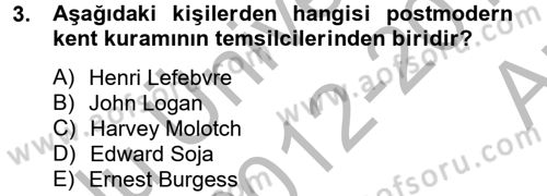 Kent Sosyolojisi Dersi 2012 - 2013 Yılı (Vize) Ara Sınav Soruları 3. Soru