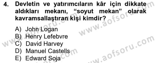 Kent Sosyolojisi Dersi 2012 - 2013 Yılı (Vize) Ara Sınav Soruları 4. Soru