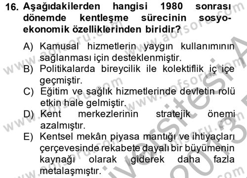 Kent Sosyolojisi Dersi 2012 - 2013 Yılı (Final) Dönem Sonu Sınav Soruları 16. Soru