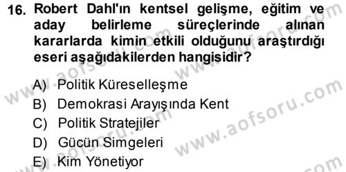 Kent Sosyolojisi Dersi 2013 - 2014 Yılı (Vize) Ara Sınav Soruları 16. Soru