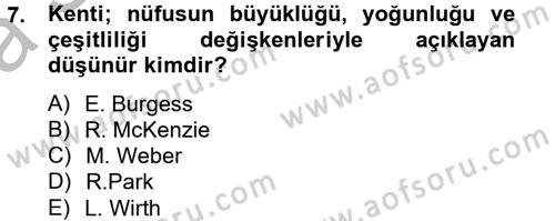 Kent Sosyolojisi Dersi 2013 - 2014 Yılı (Vize) Ara Sınav Soruları 7. Soru
