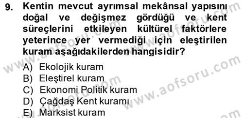 Kent Sosyolojisi Dersi 2013 - 2014 Yılı (Vize) Ara Sınav Soruları 9. Soru