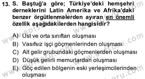 Kent Sosyolojisi Dersi 2013 - 2014 Yılı (Final) Dönem Sonu Sınav Soruları 13. Soru