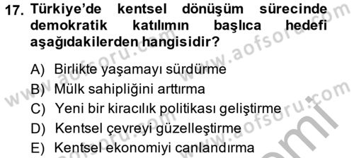 Kent Sosyolojisi Dersi 2013 - 2014 Yılı (Final) Dönem Sonu Sınav Soruları 17. Soru