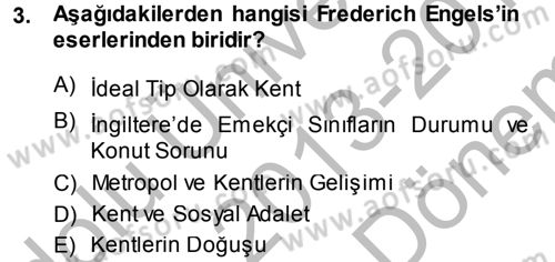 Kent Sosyolojisi Dersi 2013 - 2014 Yılı (Final) Dönem Sonu Sınav Soruları 3. Soru