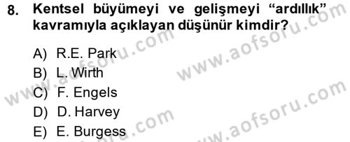 Kent Sosyolojisi Dersi 2014 - 2015 Yılı (Vize) Ara Sınav Soruları 8. Soru
