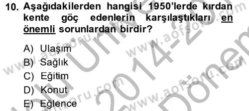 Kent Sosyolojisi Dersi 2014 - 2015 Yılı (Final) Dönem Sonu Sınav Soruları 10. Soru