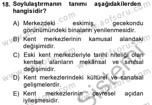 Kent Sosyolojisi Dersi 2014 - 2015 Yılı (Final) Dönem Sonu Sınav Soruları 18. Soru