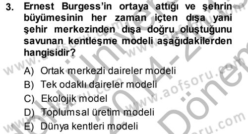 Kent Sosyolojisi Dersi 2014 - 2015 Yılı (Final) Dönem Sonu Sınav Soruları 3. Soru