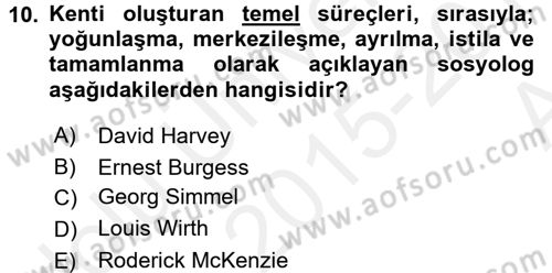 Kent Sosyolojisi Dersi 2015 - 2016 Yılı (Vize) Ara Sınav Soruları 10. Soru