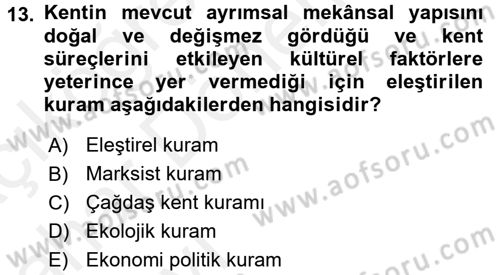 Kent Sosyolojisi Dersi 2015 - 2016 Yılı (Vize) Ara Sınav Soruları 13. Soru