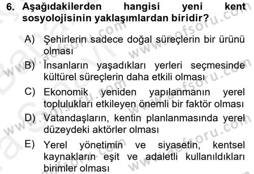 Kent Sosyolojisi Dersi 2015 - 2016 Yılı (Vize) Ara Sınav Soruları 6. Soru