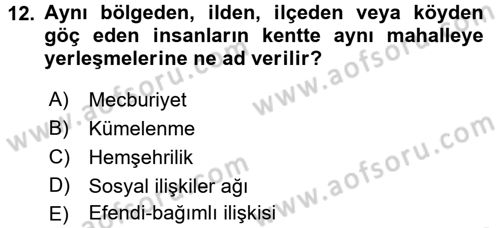 Kent Sosyolojisi Dersi 2015 - 2016 Yılı (Final) Dönem Sonu Sınav Soruları 12. Soru