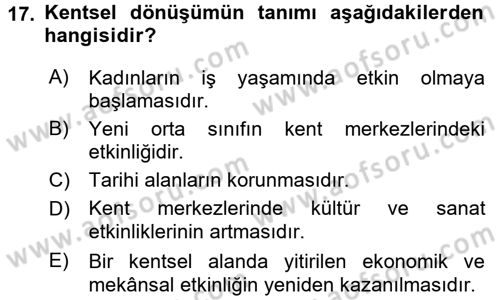 Kent Sosyolojisi Dersi 2015 - 2016 Yılı (Final) Dönem Sonu Sınav Soruları 17. Soru