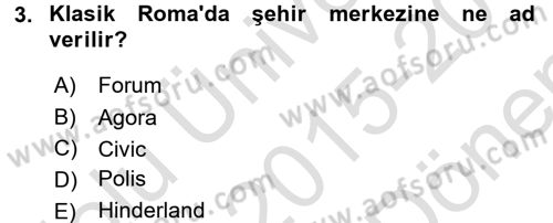 Kent Sosyolojisi Dersi 2015 - 2016 Yılı (Final) Dönem Sonu Sınav Soruları 3. Soru