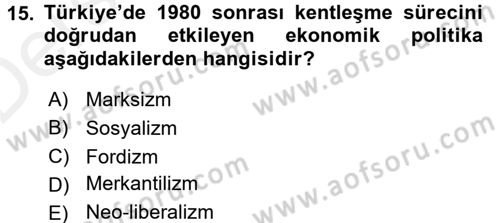 Kent Sosyolojisi Dersi 2015 - 2016 Yılı Tek Ders Sınav Soruları 15. Soru