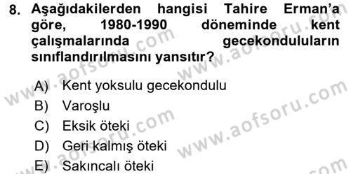 Kent Sosyolojisi Dersi 2016 - 2017 Yılı 3 Ders Sınav Soruları 8. Soru