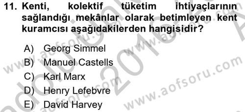 Kent Sosyolojisi Dersi 2016 - 2017 Yılı (Vize) Ara Sınav Soruları 11. Soru