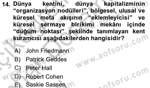 Kent Sosyolojisi Dersi 2016 - 2017 Yılı (Vize) Ara Sınav Soruları 14. Soru