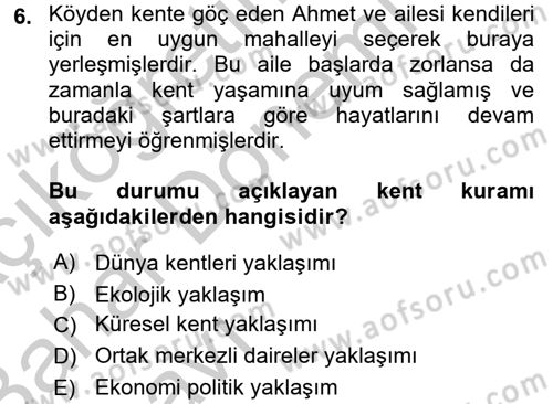 Kent Sosyolojisi Dersi 2016 - 2017 Yılı (Vize) Ara Sınav Soruları 6. Soru