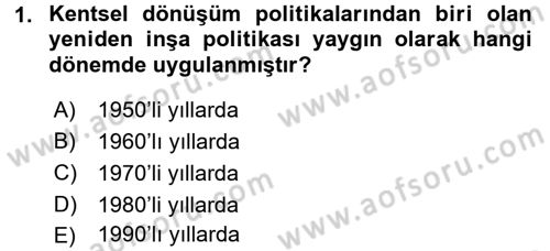 Kent Sosyolojisi Dersi 2016 - 2017 Yılı (Final) Dönem Sonu Sınav Soruları 1. Soru
