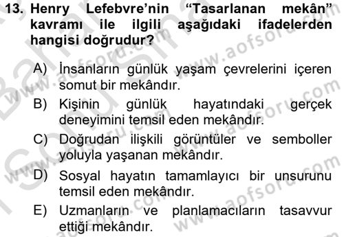 Kent Sosyolojisi Dersi 2016 - 2017 Yılı (Final) Dönem Sonu Sınav Soruları 13. Soru