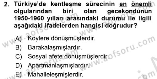 Kent Sosyolojisi Dersi 2016 - 2017 Yılı (Final) Dönem Sonu Sınav Soruları 2. Soru