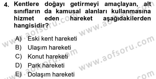 Kent Sosyolojisi Dersi 2016 - 2017 Yılı (Final) Dönem Sonu Sınav Soruları 4. Soru