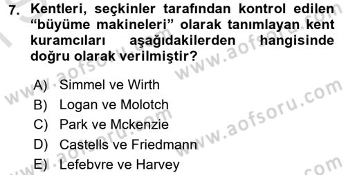 Kent Sosyolojisi Dersi 2016 - 2017 Yılı (Final) Dönem Sonu Sınav Soruları 7. Soru