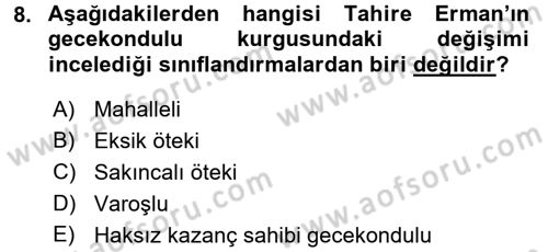 Kent Sosyolojisi Dersi 2016 - 2017 Yılı (Final) Dönem Sonu Sınav Soruları 8. Soru