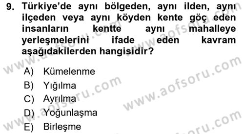 Kent Sosyolojisi Dersi 2016 - 2017 Yılı (Final) Dönem Sonu Sınav Soruları 9. Soru