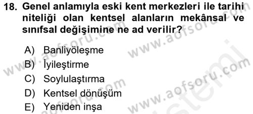 Kent Sosyolojisi Dersi 2017 - 2018 Yılı 3 Ders Sınav Soruları 18. Soru