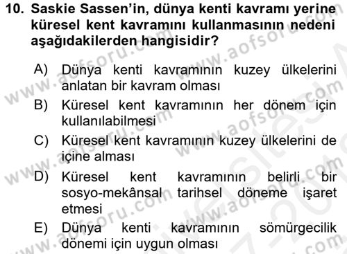 Kent Sosyolojisi Dersi 2017 - 2018 Yılı (Vize) Ara Sınav Soruları 10. Soru