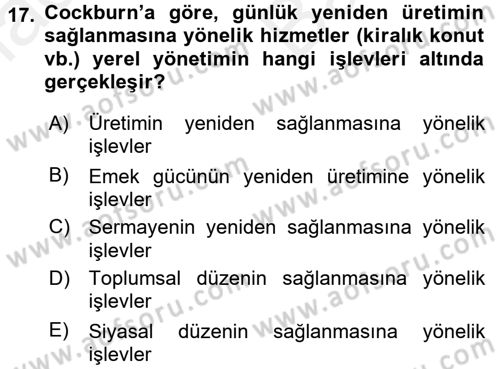 Kent Sosyolojisi Dersi 2017 - 2018 Yılı (Vize) Ara Sınav Soruları 17. Soru