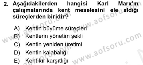 Kent Sosyolojisi Dersi 2017 - 2018 Yılı (Vize) Ara Sınav Soruları 2. Soru