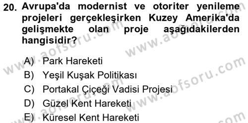 Kent Sosyolojisi Dersi 2017 - 2018 Yılı (Final) Dönem Sonu Sınav Soruları 20. Soru