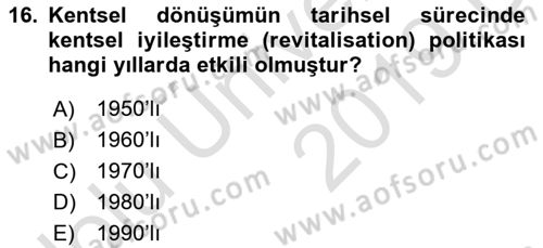 Kent Sosyolojisi Dersi 2018 - 2019 Yılı 3 Ders Sınav Soruları 16. Soru